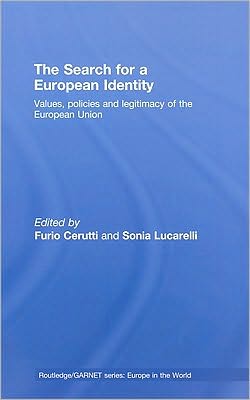 The Search for a European Identity: Values, Policies and Legitimacy of the European Union
