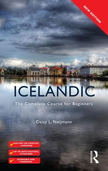 Read books online free download pdf Colloquial Icelandic: The Complete Course for Beginners (English Edition) by Daisy Neijmann 9780415527453
