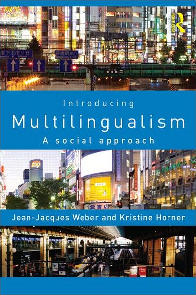 Introducing Multilingualism: A Social Approach