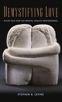 Demystifying Love: Plain Talk for the Mental Health Professional