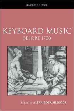 Keyboard Music Before 1700