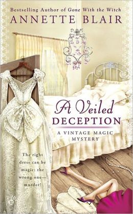 A Veiled Deception (Vintage Magic Series #1)