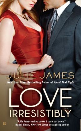 Love Irresistibly (FBI/U.S. Attorney) Julie James