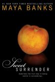Book Cover Image. Title: Sweet Surrender (Sweet Series #1), Author: Maya Banks