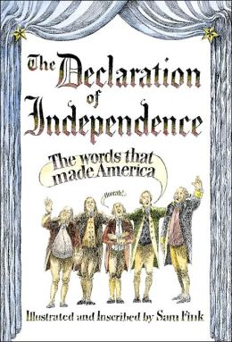 The Declaration of Independence: The Words That Made America