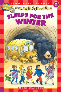 The Magic School Bus Sleeps for the Winter (Scholastic Reader, Level 2) Eva Moore and Carolyn Bracken