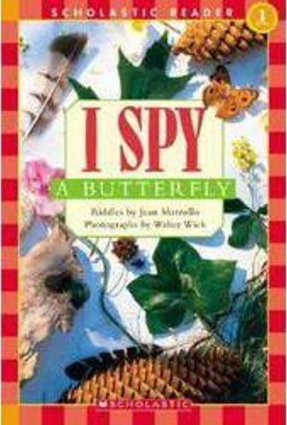 I Spy a Butterfly (Scholastic Reader Level 1)