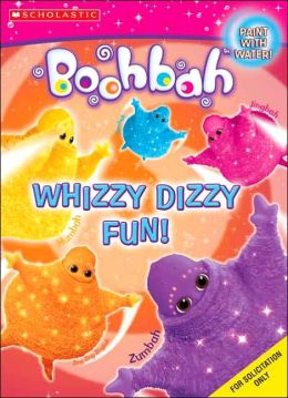 Boohbah: Whizzy, Dizzy Fun Quinlan B. Lee