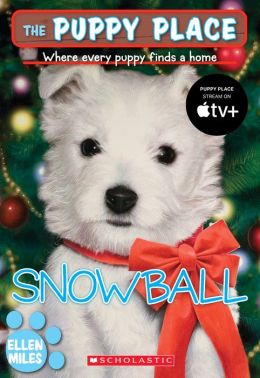Snowball (The Puppy Place) Ellen Miles