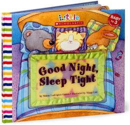Good Night, Sleep Tight (Little Scholastic Series) by ...