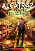 Alcatraz Versus the Evil Librarians (Alcatraz Series #1)
