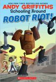 Robot Riot! (Schooling Around Series #4)