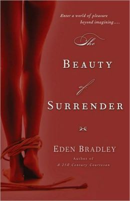 The Beauty of Surrender: An Erotic Romance Eden Bradley