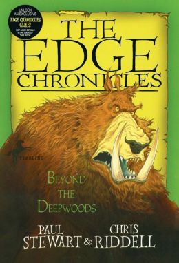 Edge Chronicles 1: Beyond the Deepwoods (The Edge Chronicles) Paul Stewart and Chris Riddell