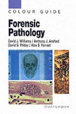 Forensic Pathology: Colour Guide