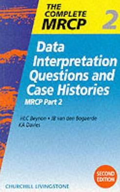 Data Interpretation Questions and Case Histories: MRCP Part 2