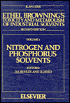 Ethel Browning's Toxicity and Metabolism of Industrial Solvents: Nitrogen and Phosphorus Solvents