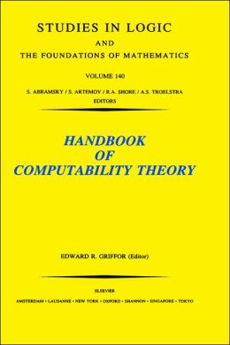 Handbook of Computability Theory E.R. Griffor