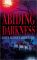 Abiding Darkness (Black or White Chronicles Series #1)