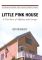 Little Pink House: A True Story of Defiance and Courage