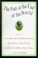 The Putt at the End of the World