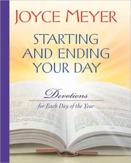 Starting and Ending Your Day: Devotions for Each Day of the Year