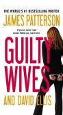 Book Cover Image. Title: Guilty Wives, Author: James Patterson