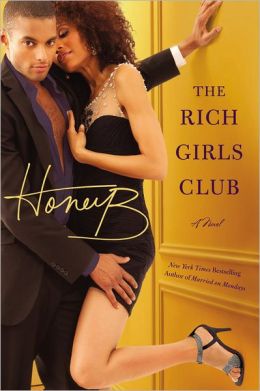 The Rich Girls' Club HoneyB