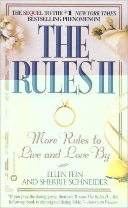 The Rules(TM) II: More Rules to Live and Love (Pt. 2)