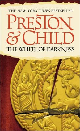 The Wheel of Darkness: An Agent Pendergast Novel Douglas Preston