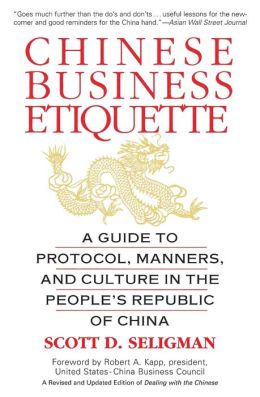Chinese Business Etiquette: A Guide to Protocol, Manners