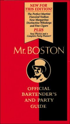 Mr. Boston: Official Bartender's and Party Guide Mr. Boston, Renee Cooper and Chris Morris