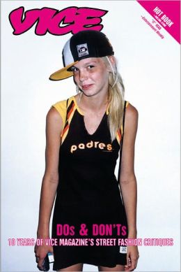 Vice Dos and Don'ts: 10 Years of Vice Magazine's Street Fashion Critiques