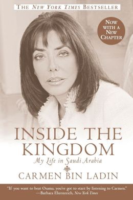 Inside the Kingdom: My Life In Saudi Arabia Carmen Bin Ladin