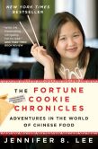 The Fortune Cookie Chronicles: Adventures in the World of Chinese Food