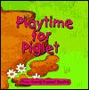 Playtime for Piglet