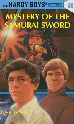 Mystery of the Samurai Sword (Hardy Boys Series #60)