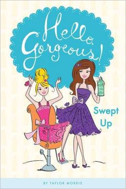 Swept Up (Hello, Gorgeous Series #4)