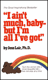 I Ain't Much, Baby--But I'm all I've got