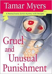 Gruel and Unusual Punishment (Pennsylvania Dutch Mystery Series #10)