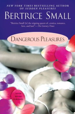 Dangerous Pleasures (Pleasures Series) Bertrice Small