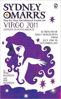 Sydney Omarr's Day-by-Day Astrological Guide for the Year 2011: Virgo