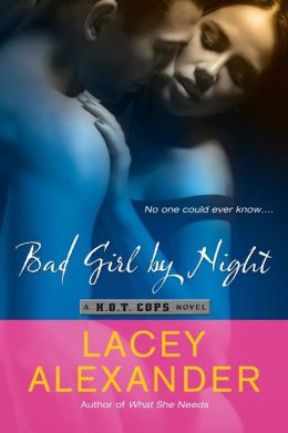 Bad Girl by Night (H.O.T. Cops Series #1)