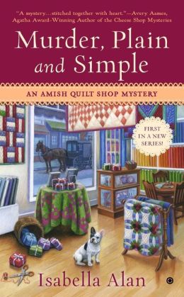 Murder, Plain and Simple: An Amish Quilt Shop Mystery