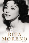 Book Cover Image. Title: Rita Moreno:  A Memoir, Author: Rita Moreno