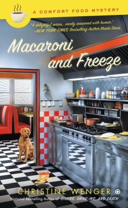 Macaroni and Freeze: A Comfort Food Mystery