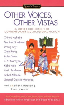 Other Voices, Other Vistas: Short Stories from Africa, China, India, Japan, and Latin America