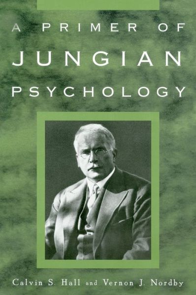 Download book isbn no A Primer of Jungian Psychology by Calvin S. Hall, Vernon J. Nordby CHM PDB RTF