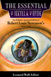 The Essential Dr. Jekyll and Mr. Hyde: The Definitive, Annotated Edition of Robert Louis Stevenson's Classic Novel