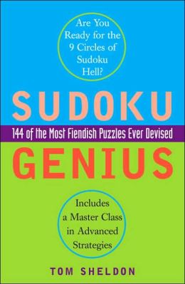 Sudoku Genius: 144 of the Most Fiendish Puzzles Ever Devised